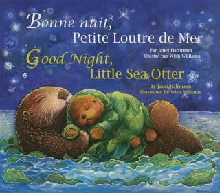 Good Night, Little Sea Otter (French/English)