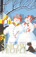Truth about Snow People