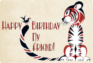 Happy Birthday My Friend - Tiger Birthday Card