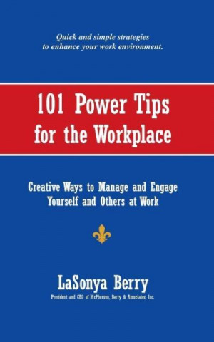 101 Power Tips for the Workplace