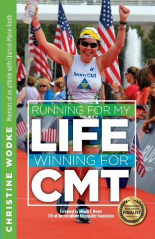 Running for My Life, Winning for CMT