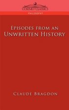 Episodes of an Unwritten History