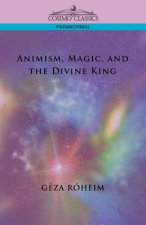 Animism, Magic, and the Divine King