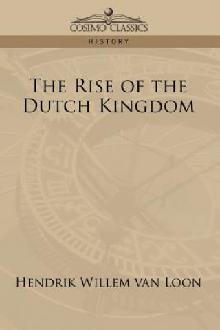 Rise of the Dutch Kingdom
