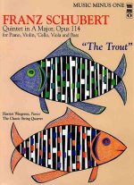 Schubert Piano Quintet in a Major, Op. 114, D667 'Forellen-Quintett' or 'Trout Quintet'
