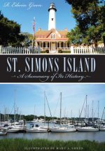St. Simons Island:: A Summary of Its History