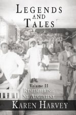 Legends and Tales: Remembering St. Augustine; Volume 2