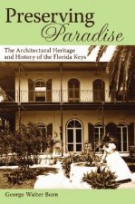 Preserving Paradise: The Architectural Heritage and History of the Florida Keys