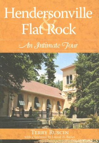 Hendersonville & Flat Rock: An Intimate Tour