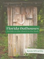 Florida Outhouses: An Ode to the Shack in the Back