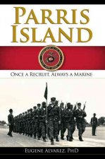 Parris Island:: Once a Recruitlways a Marine