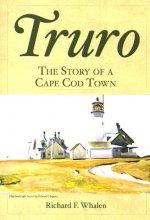 Truro: The Story of a Cape Cod Town