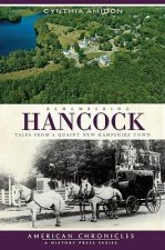Remembering Hancock: Tales from a Quaint New Hampshire Town
