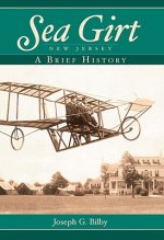 Sea Girt, New Jersey: A Brief History
