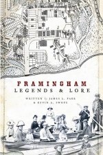 Framingham Legends & Lore