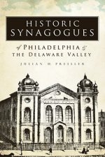 Historic Synagogues of Philadelphia & the Delaware Valley