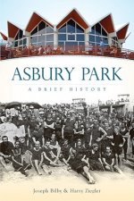 Asbury Park: A Brief History