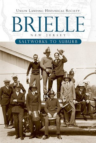 Brielle, New Jersey: Saltworks to Suburb