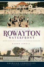 A History of the Rowayton Waterfront:: Roton Point, Bell Island and the Norwalk Shoreline