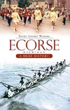 Ecorse, Michigan: A Brief History