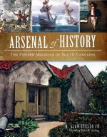 Arsenal of History: The Powder Magazine of South Carolina