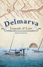Delmarva Legends & Lore