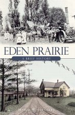 Eden Prairie: A Brief History