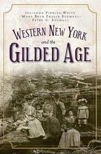 Western New York and the Gilded Age