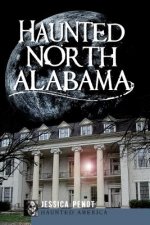 Haunted North Alabama:: The Phantoms of the South