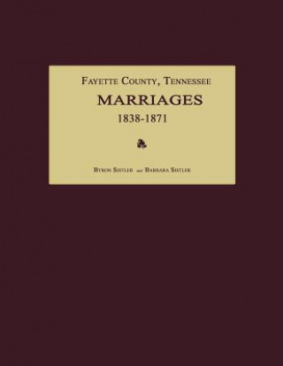 Fayette County, Tennessee, Marriages 1838-1871