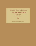 Madison County, Tennessee, Marriages 1838-1871