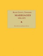 RoAne County, Tennessee, Marriages 1856-1875