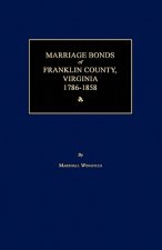 Marriage Bonds of Franklin County, Virginia 1786-1858