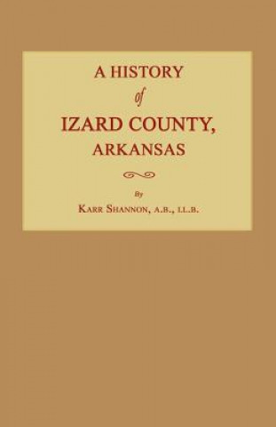 A History of Izard County, Arkansas