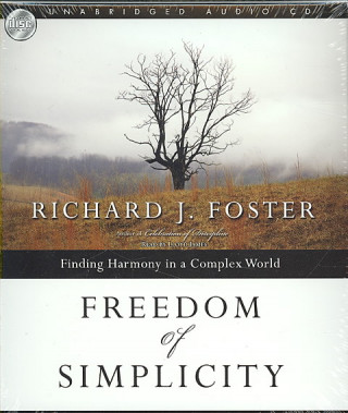 Freedom of Simplicity: Finding Harmony in a Complex World