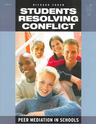 Students Resolving Conflict: Peer Mediation in Schools