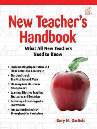 New Teacher's Handbook: What All New Teachers Need to Know