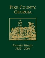 Pike County, Georgia Pictorial History, 1822-2004