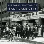 Historic Photos of Salt Lake City