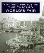 Historic Photos of the Chicago World's Fair