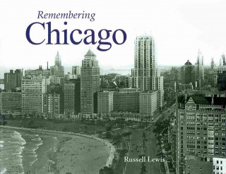Remembering Chicago