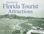 Remembering Florida Tourist Attractions