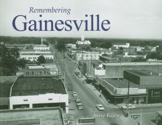 Remembering Gainesville