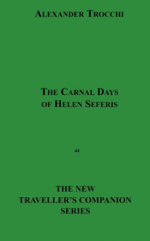 The Carnal Days of Helen Seferis