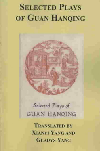 Selected Plays of Guan Hanqing
