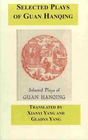 Selected Plays of Guan Hanqing