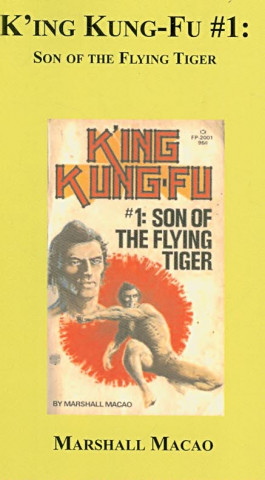 K'Ing Kung-Fu #1: Son of the Flying Tiger
