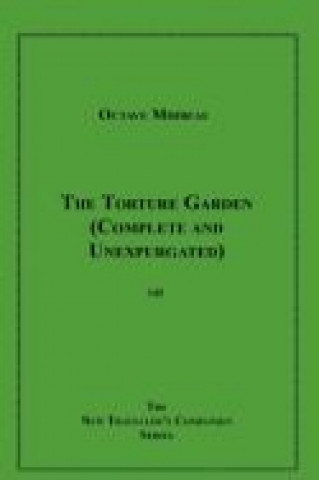 The Torture Garden (Complete and Unexpurgated)