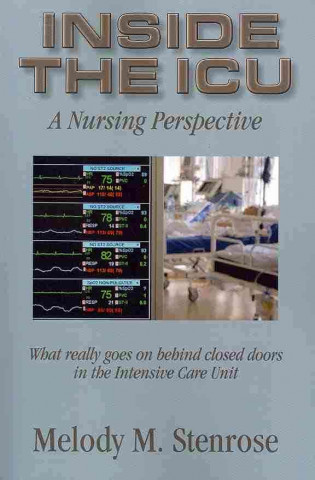 Inside the ICU: A Nursing Perspective (Intensive Care Unit)