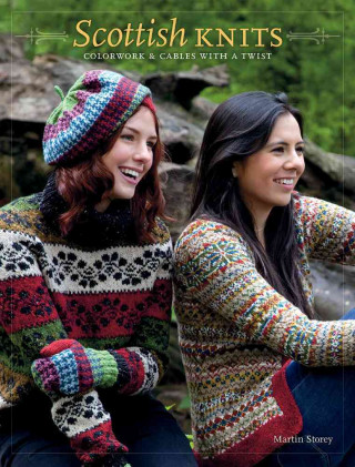 Scottish Knits: Colorwork and Cables with a Twist